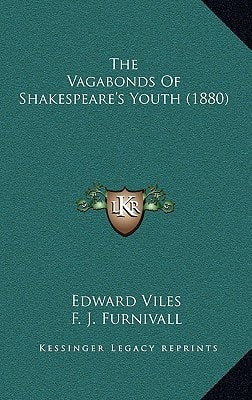 The Vagabonds Of Shakespeare's Youth (1880)