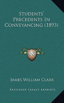 Students' Precedents In Conveyancing (1893)