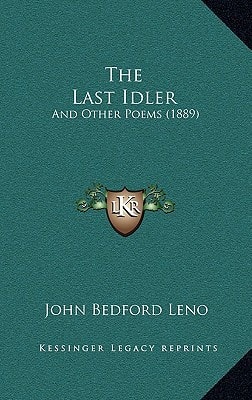 The Last Idler: And Other Poems (1889)