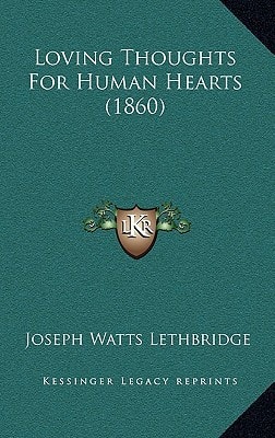 Loving Thoughts For Human Hearts (1860)