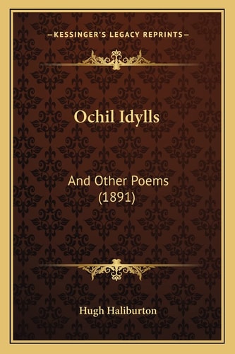 Ochil Idylls: And Other Poems (1891)