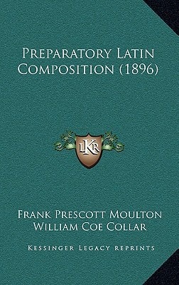 Preparatory Latin Composition (1896)