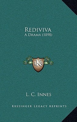 Rediviva: A Drama (1898)