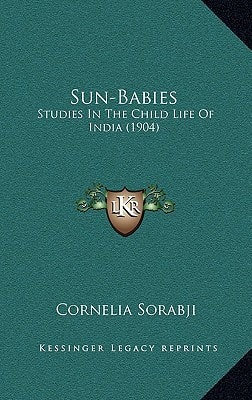 Sun-Babies: Studies In The Child Life Of India (1904)
