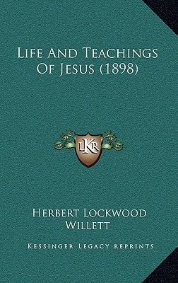 Life And Teachings Of Jesus (1898)