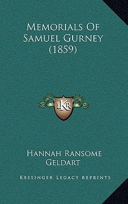 Memorials Of Samuel Gurney (1859)