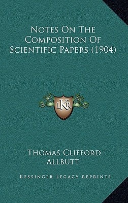 Notes On The Composition Of Scientific Papers (1904)