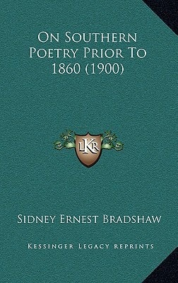 On Southern Poetry Prior To 1860 (1900)