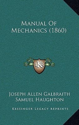 Manual Of Mechanics (1860)