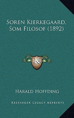 Soren Kierkegaard, Som Filosof (1892)