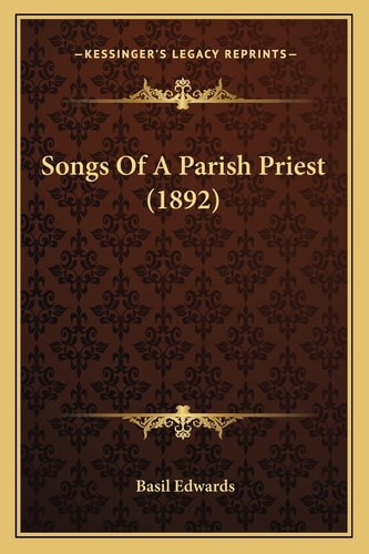 Songs Of A Parish Priest (1892)