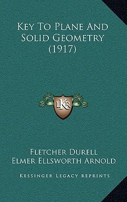 Key To Plane And Solid Geometry (1917)