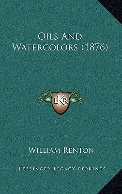 Oils And Watercolors (1876)