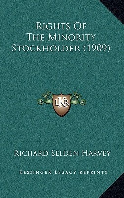 Rights Of The Minority Stockholder (1909)