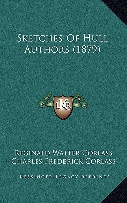 Sketches Of Hull Authors (1879)