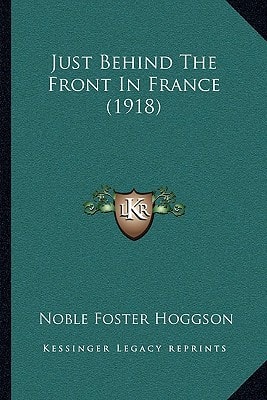 Just Behind The Front In France (1918)