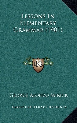 Lessons In Elementary Grammar (1901)