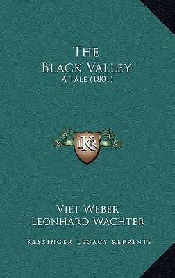 The Black Valley: A Tale (1801)