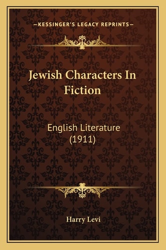 Jewish Characters In Fiction: English Literature (1911)