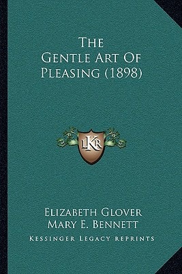 The Gentle Art Of Pleasing (1898)