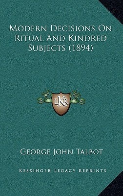 Modern Decisions On Ritual And Kindred Subjects (1894)