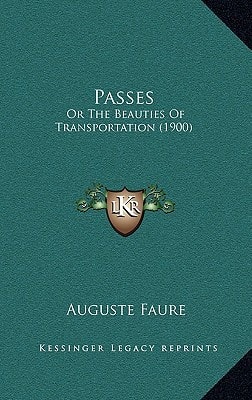 Passes: Or The Beauties Of Transportation (1900)