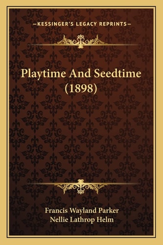 Playtime And Seedtime (1898)