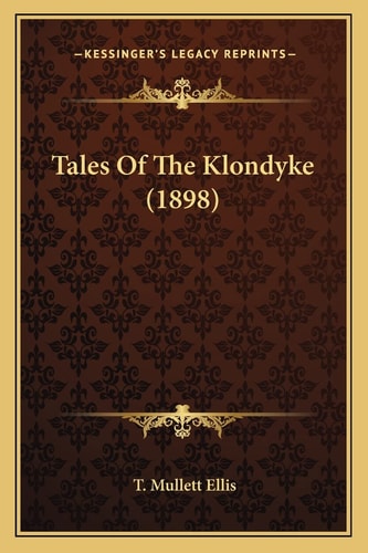 Tales Of The Klondyke (1898)