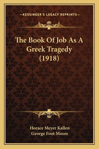 The Book Of Job As A Greek Tragedy (1918)