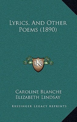 Lyrics, And Other Poems (1890)