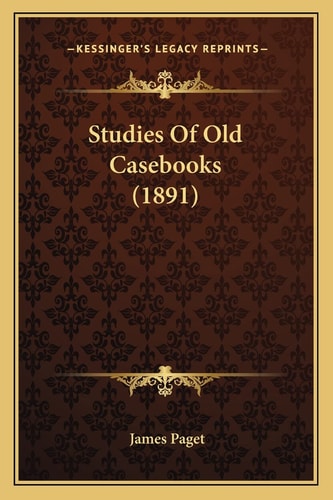 Studies Of Old Casebooks (1891)