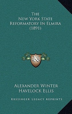The New York State Reformatory In Elmira (1891)