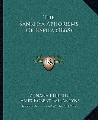 The Sankhya Aphorisms Of Kapila (1865)