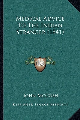 Medical Advice To The Indian Stranger (1841)
