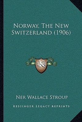 Norway, The New Switzerland (1906)