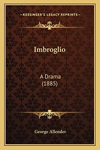 Imbroglio: A Drama (1885)