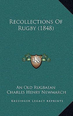 Recollections Of Rugby (1848)