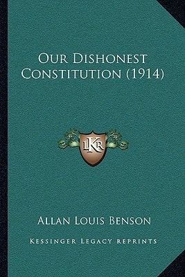 Our Dishonest Constitution (1914)