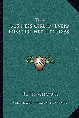 The Business Girl In Every Phase Of Her Life (1898)
