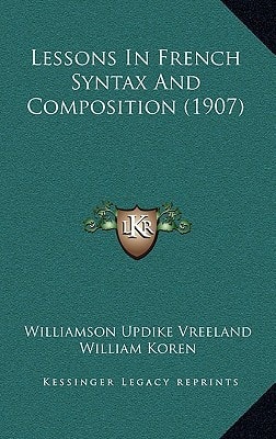 Lessons In French Syntax And Composition (1907)