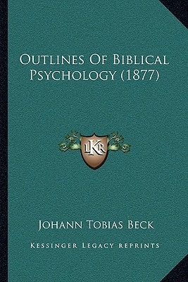 Outlines Of Biblical Psychology (1877)