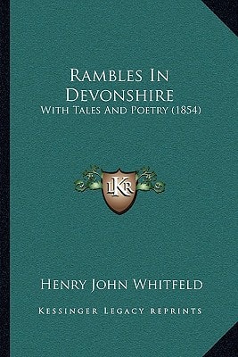 Rambles In Devonshire: With Tales And Poetry (1854)