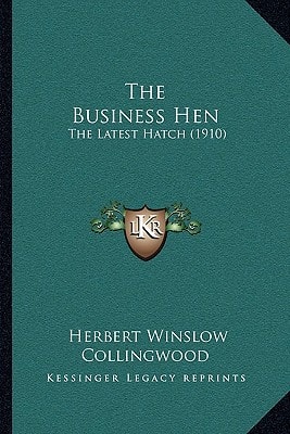 The Business Hen: The Latest Hatch (1910)