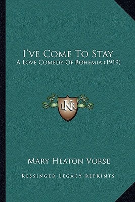 I've Come To Stay: A Love Comedy Of Bohemia (1919)