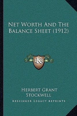 Net Worth And The Balance Sheet (1912)