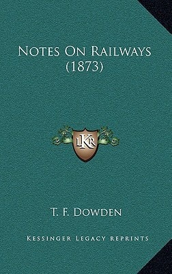 Notes On Railways (1873)