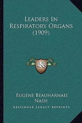 Leaders In Respiratory Organs (1909)