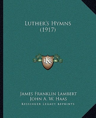 Luther's Hymns (1917)