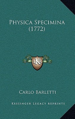 Physica Specimina (1772)