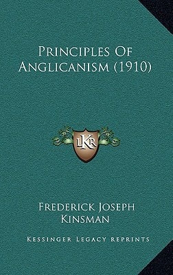 Principles Of Anglicanism (1910)